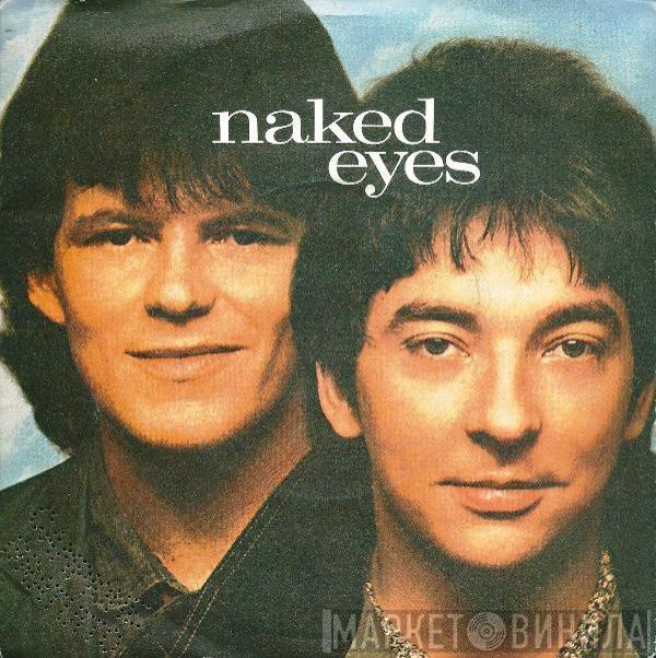 Naked Eyes - (What) In The Name Of Love