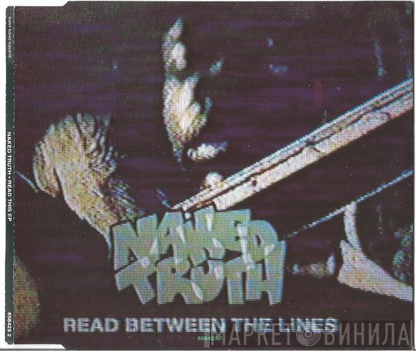 Naked Truth - Read Between The Lines