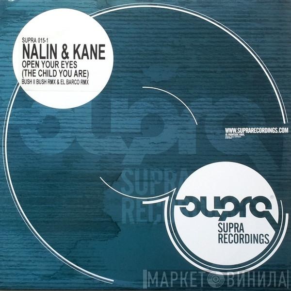 Nalin & Kane  - Open Your Eyes (The Child You Are) (Part 1)