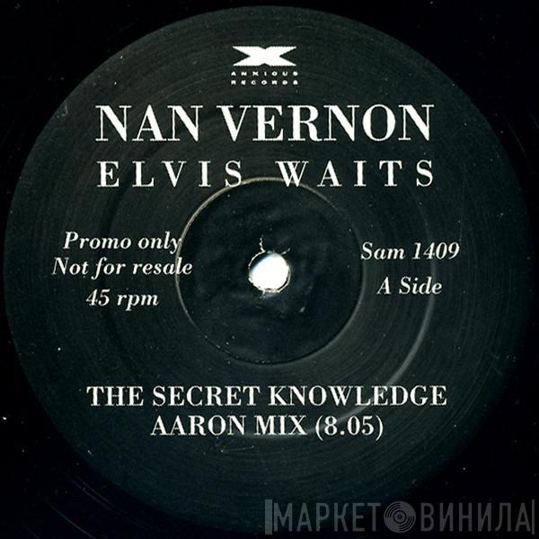 Nan Vernon - Elvis Waits... (Secret Knowledge Remixes)