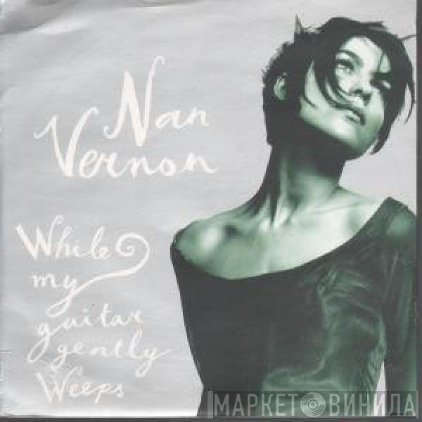 Nan Vernon - While My Guitar Gently Weeps