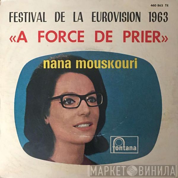 Nana Mouskouri - A Force De Prier