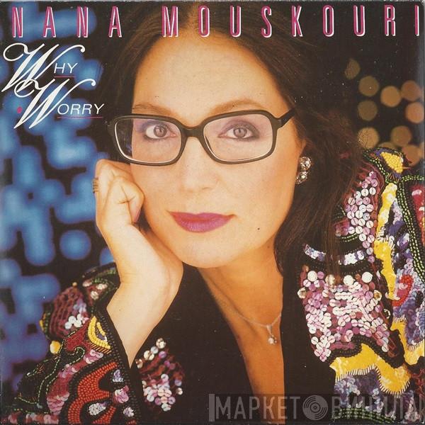 Nana Mouskouri - Why Worry