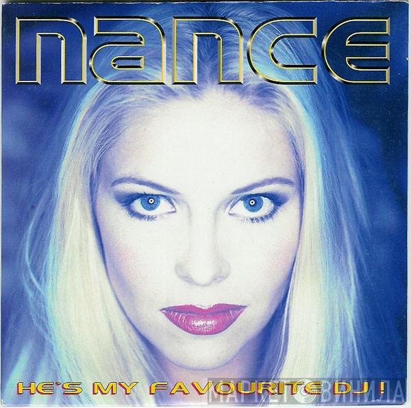 Nance  - He's My Favourite DJ !