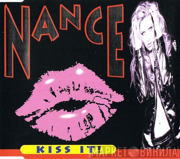  Nance  - Kiss It!