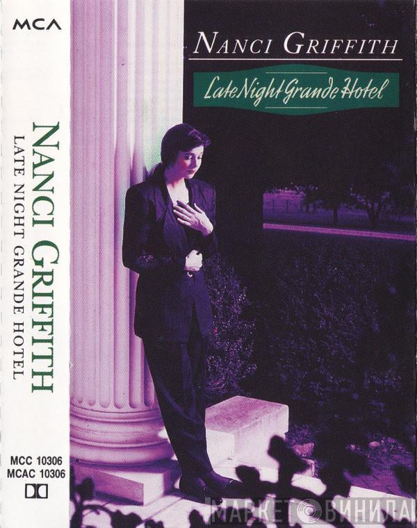 Nanci Griffith - Late Night Grande Hotel