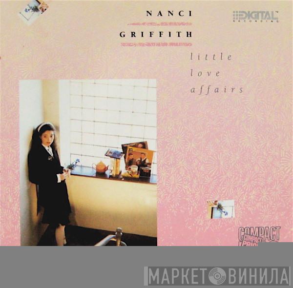 Nanci Griffith - Little Love Affairs