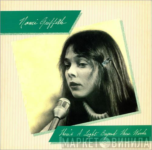 Nanci Griffith - There's A Light Beyond These Woods