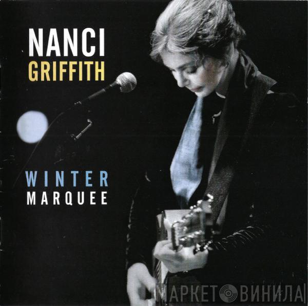  Nanci Griffith  - Winter Marquee
