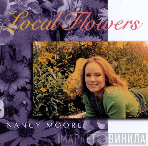 Nancy Moore - Local Flowers