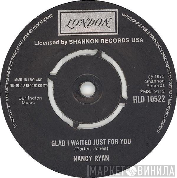 Nancy Ryan - Glad I Waited Just For You