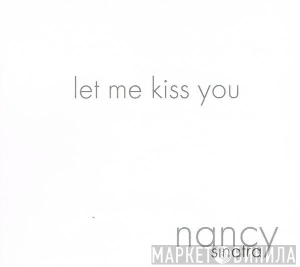 Nancy Sinatra - Let Me Kiss You