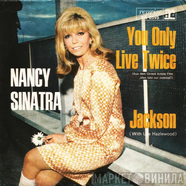 Nancy Sinatra - You Only Live Twice / Jackson