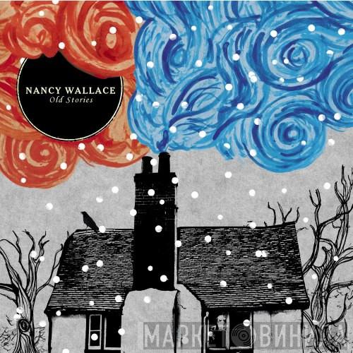 Nancy Wallace - Old Stories