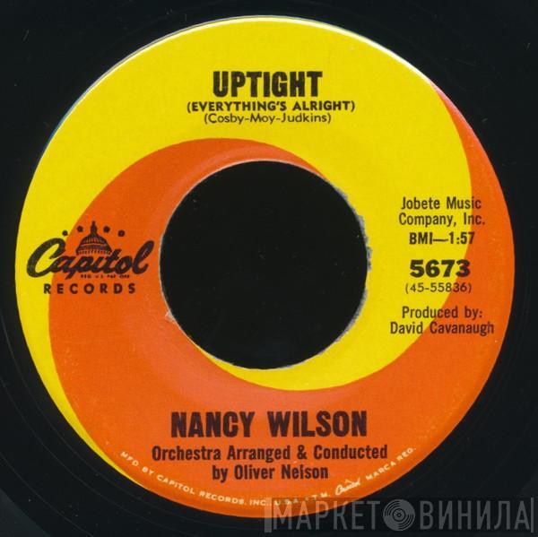  Nancy Wilson  - Uptight (Everything's Alright) / You've Got Your Troubles