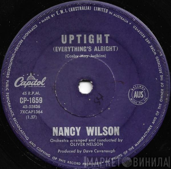  Nancy Wilson  - Uptight (Everything's Alright) / You've Got Your Troubles