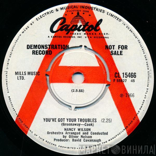  Nancy Wilson  - You've Got Your Troubles / Uptight (Everything's Alright)