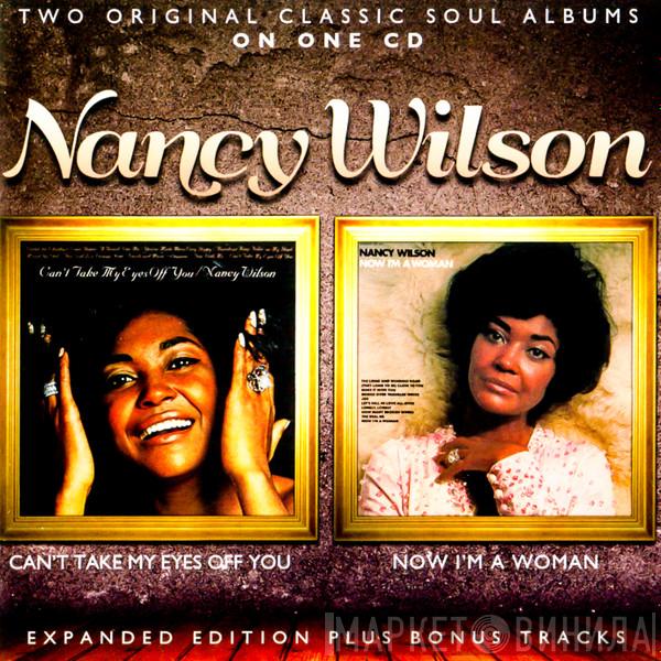 Nancy Wilson - Can't Take My Eyes Off You / Now I'm A Woman