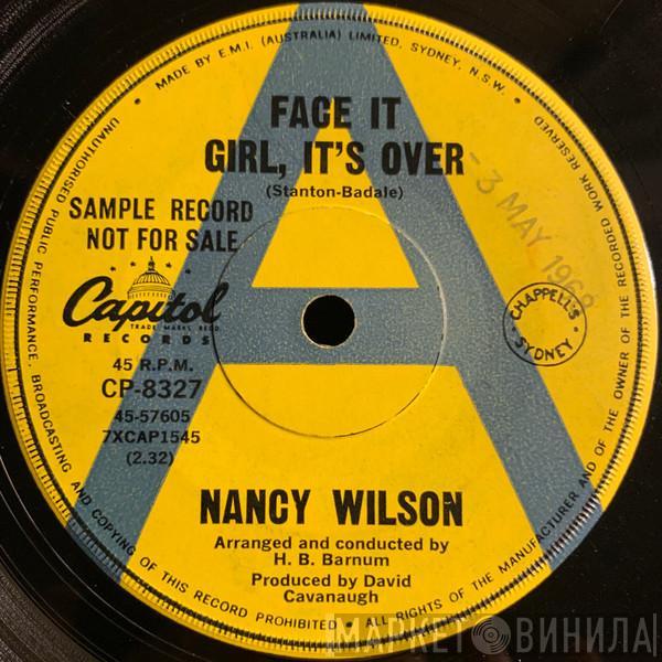  Nancy Wilson  - Face It Girl, It’s Over