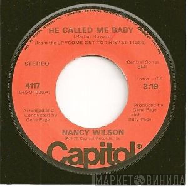 Nancy Wilson - He Called Me Baby / Like A Circle Never Stops