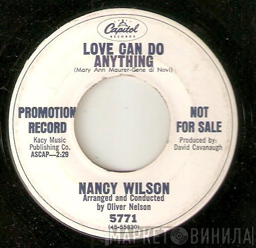 Nancy Wilson - I'll Make A Man of The Man / Love Can Do Anything