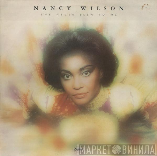 Nancy Wilson - I've Never Been To Me