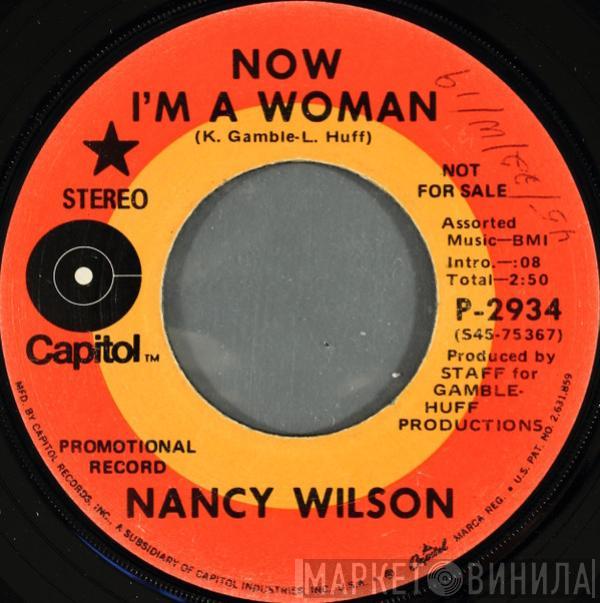 Nancy Wilson - Now I'm A Woman / The Real Me