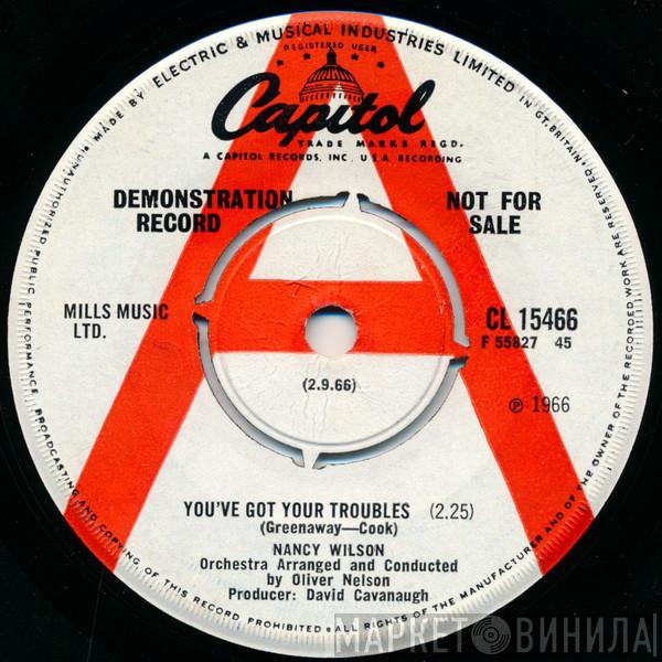 Nancy Wilson - You've Got Your Troubles / Uptight (Everything's Alright)