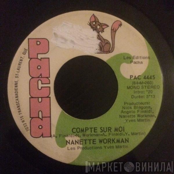 Nanette Workman - Compte Sur Moi