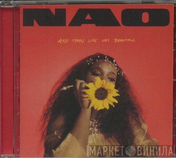 Nao  - And Then Life Was Beautiful
