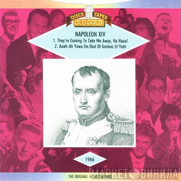 Napoleon XIV - They're Coming To Take Me Away Ha-Haa!