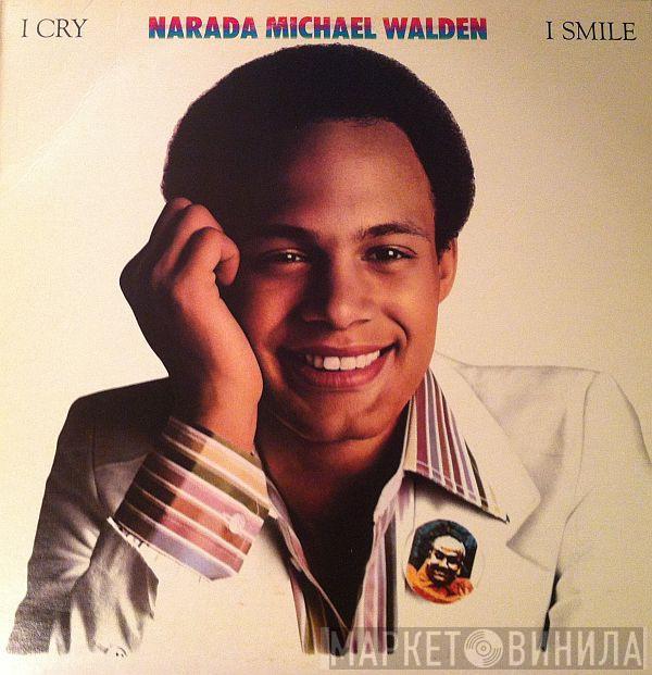 Narada Michael Walden - I Cry, I Smile