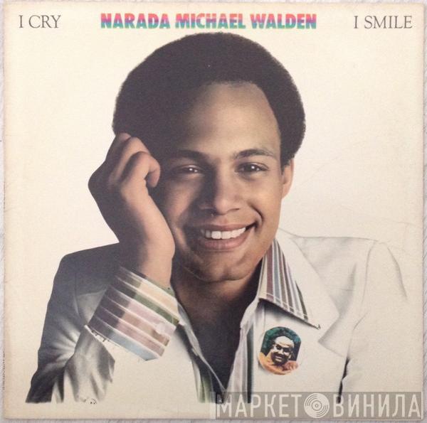  Narada Michael Walden  - I Cry, I Smile