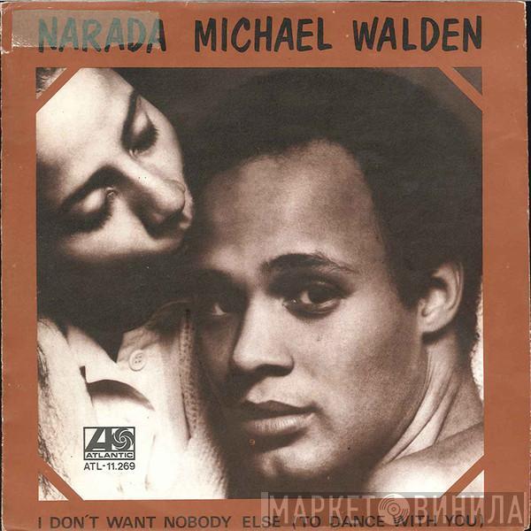 Narada Michael Walden - I Don't Want Nobody Else (To Dance With You)