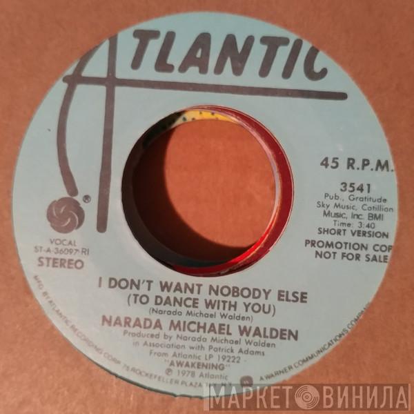 Narada Michael Walden - I Don't Want Nobody Else (To Dance With You)