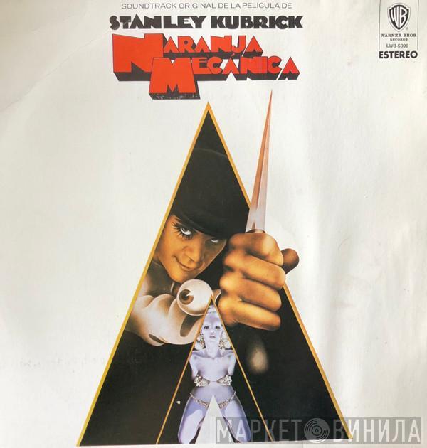  - Naranja Mecanica (Soundtrack Original de la Pelicula de Stanley Kubrick)