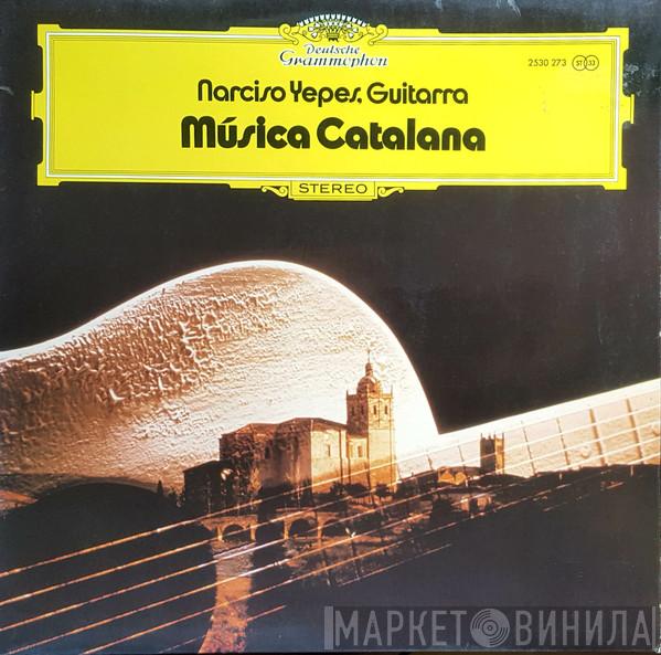 Narciso Yepes - Música Catalana