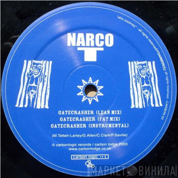 Narco T - Gatecrasher