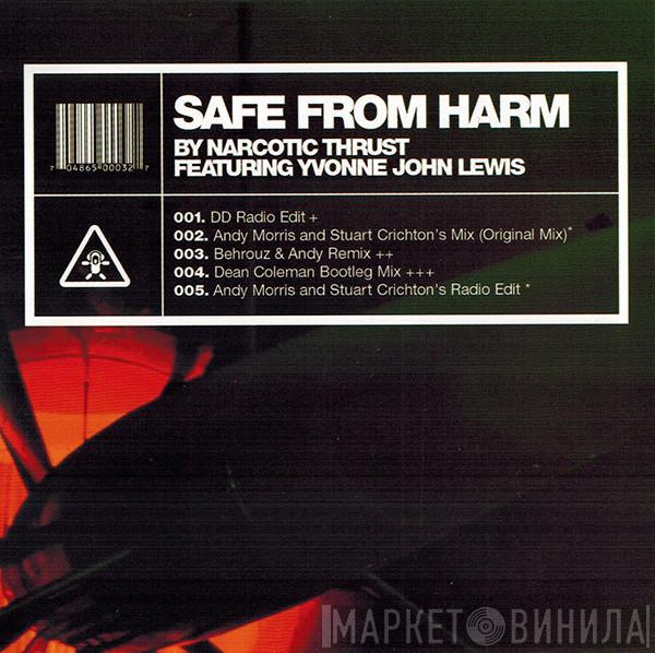  Narcotic Thrust  - Safe From Harm