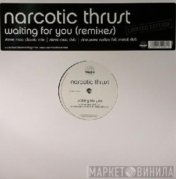 Narcotic Thrust - Waiting For You (Remixes)