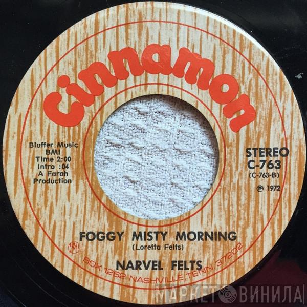 Narvel Felts - Drift Away / Foggy Misty Morning