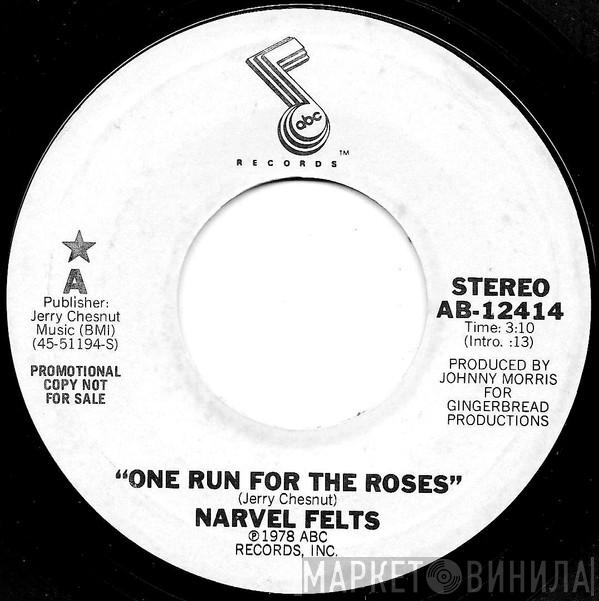Narvel Felts - One Run For The Roses