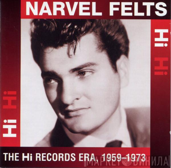 Narvel Felts - The Hi Records Era, 1959-1973