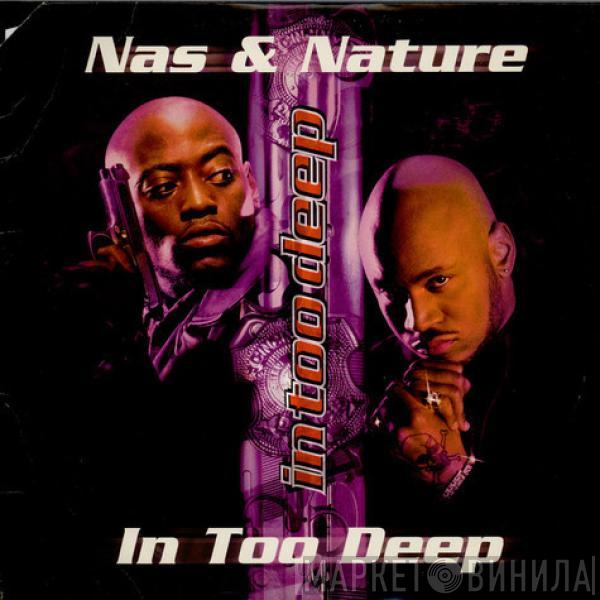 Nas, Nature , Ali Vegas - In Too Deep / The Specialist