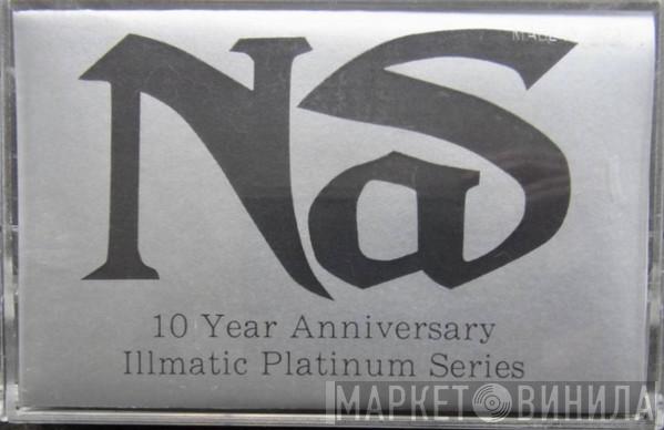  Nas  - 10 Year Anniversary Illmatic Platinum Series