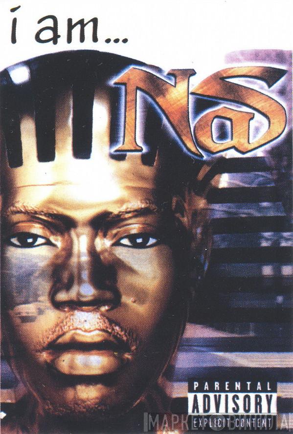  Nas  - I Am...