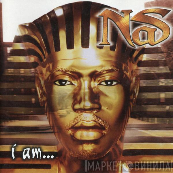  Nas  - I Am...