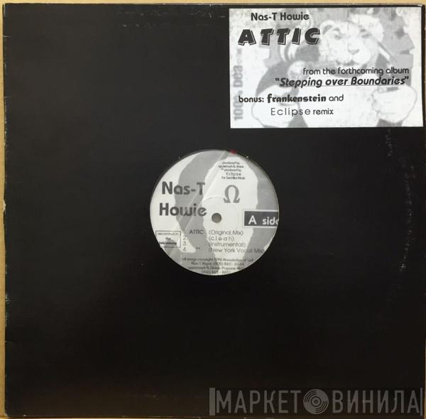 Nas-T Howie - Attic