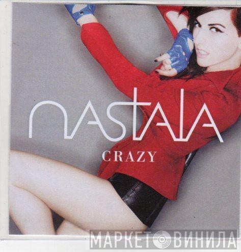 Nastala - Crazy
