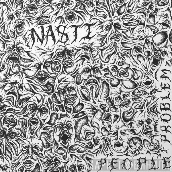 Nasti  - People Problem